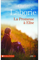 PROMESSE A ELISE - LABORIE CHRISTIAN - PRESSES CITE