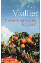 Y AVEZ-VOUS DANSE, TOINOU ? - VIOLLIER YVES - Presses de la Cité