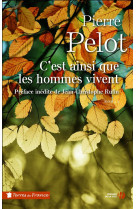 C-EST AINSI QUE LES HOMMES VIVENT - PELOT PIERRE - Presses de la Cité