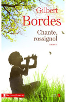 CHANTE ROSSIGNOL - BORDES GILBERT - PRESSES CITE