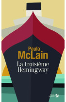 TROISIEME HEMINGWAY - MCLAIN PAULA - PRESSES CITE