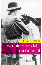 LES MOINES-SOLDATS DU GENERAL - BARDY GERARD - PLON