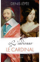 INDIENNE ET LE CARDINAL - LEPEE DENIS - Plon