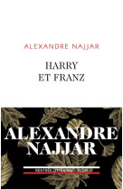 HARRY ET FRANZ - NAJJAR ALEXANDRE - PLON