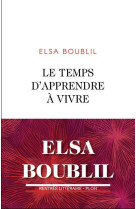 TEMPS D-APPRENDRE A VIVRE - BOUBLIL ELSA - PLON