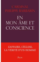 MON AME ET CONSCIENCE - CARDINAL PHILIPPE BARBARIN - PLON