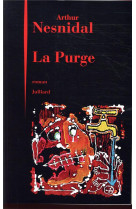 PURGE (LA) - NESNIDAL ARTHUR - JULLIARD