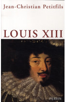 LOUIS XIII - PETITFILS J-C. - PERRIN