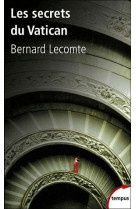 SECRETS DU VATICAN (LES) - LECOMTE BERNARD - PERRIN