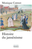 HISTOIRE DU JANSENISME - COTTRET MONIQUE - Perrin