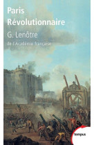 PARIS REVOLUTIONNAIRE - LENOTRE GASTON - Perrin