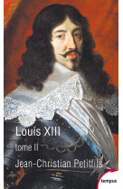 LOUIS XIII - TOME 2 - PETITFILS J-C. - Perrin