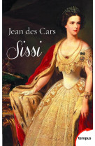 SISSI IMPERATRICE D-AUTRICHE ET REINE DE HONGRIE - DES CARS JEAN - Perrin