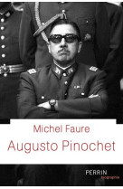 AUGUSTO PINOCHET - FAURE MICHEL - PERRIN