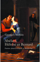 ABELARD HELOISE ET BERNARD - MINOIS GEORGES - PERRIN