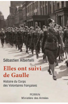 ELLES ONT SUIVI DE GAULLE - ALBERTELLI SEBASTIEN - PERRIN