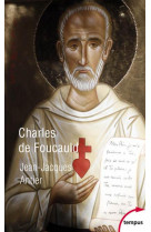 CHARLES DE FOUCAULD - ANTIER JEAN-JACQUES - PERRIN