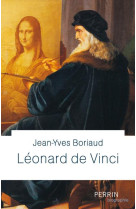 LEONARD DE VINCI - BORIAUD JEAN-YVES - PERRIN