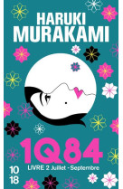 1Q84 - LIVRE 2 - MURAKAMI HARUKI - 10 X 18