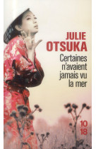 CERTAINES N-AVAIENT JAMAIS VU LA MER - OTSUKA JULIE - 10-18