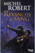 FILLE DES CLANS - TOME 2 REVANCHE DE SANG - ROBERT/DELVAL - Fleuve éditions