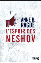 ESPOIR DES NESHOV - RAGDE ANNE B. - Fleuve éditions