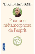 POUR UNE METAMORPHOSE DE L-ESPRIT - NHAT HANH THICH - POCKET