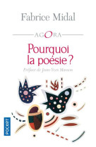 POURQUOI LA POESIE ? - MIDAL FABRICE - POCKET