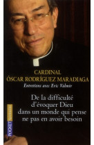 DE LA DIFFICULTE D-EVOQUER DIEU DANS UN MON DE QUI PENSE NE PAS EN AVOIR BESOIN - RODRIGUEZ MARADIAGA - POCKET