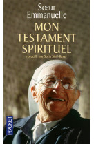 MON TESTAMENT SPIRITUEL -  Emmanuelle - POCKET