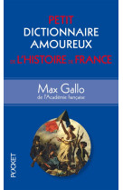 PETIT DICTIONNAIRE AMOUREUX DE L-HISTOIRE D E FRANCE - GALLO MAX - Pocket