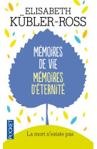 MEMOIRES DE VIE MEMOIRES D-ETERNITE - KUBLER-ROSS ELISABET - Pocket