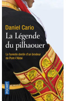 LEGENDE DU PILHAOUER - CARIO DANIEL - POCKET