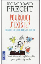 POURQUOI J-EXISTE ? - PRECHT RICHARD DAVID - Pocket