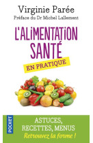 ALIMENTATION SANTE EN PRATIQUE - PAREE VIRGINIE - Pocket