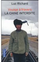 VOYAGE A TRAVERS LA CHINE INTERDITE - RICHARD LUC - Pocket