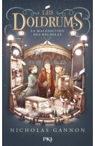 LES DOLDRUMS - TOME 2 LA MALEDICTION DES HEMSLEY - GANNON NICHOLAS - POCKET