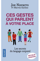 CES GESTES QUI PARLENT A VOTRE PLACE - NAVARRO JOE - POCKET