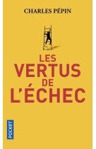 VERTUS DE L-ECHEC (LES) - PEPIN CHARLES - POCKET