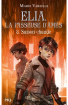 ELIA, LA PASSEUSE D-AMES - TOME 3 - VOL3 - MARIE VAREILLE - POCKET