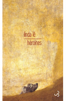 HEROINES - LE LINDA - BOURGOIS