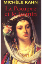 LA POURPRE ET JASMIN - KAHN MICHELE - DU ROCHER