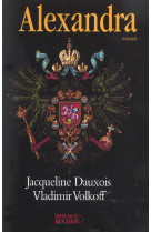 ALEXANDRA - DAUXOIS JACQUELINE - DU ROCHER