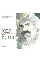 JEAN FERRAT - MONFORT NELSON - DU ROCHER