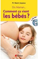 COMMENT CA VIENT LES BEBES 4 10 ANS *!! RANG? EN JEUNESSE PROFANE - Pr Henri Joyeux - DU ROCHER