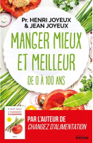 MANGER MIEUX ET MEILLEUR - JOYEUX PR HENRI - DU ROCHER