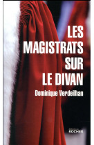 MAGISTRATS SUR LE DIVAN - VERDEILHAN DOMINIQUE - DU ROCHER