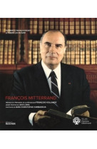 FRANCOIS MITTERRAND - Fabien Lecoeuvre - DU ROCHER