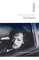 UN FAUVE - GUEPY ENGUERRAND - Rocher