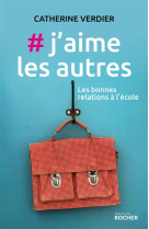 #J-AIME LES AUTRES - VERDIER CATHERINE - Rocher